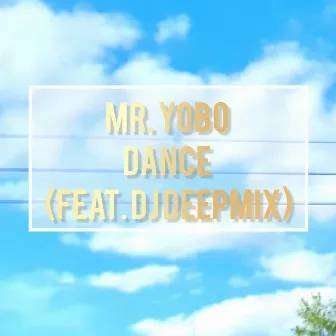 DANCE by Mr. YOBO