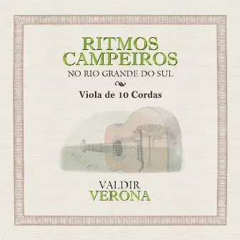 Ritmos Campeiros No Rio Grande do Sul - Viola Brasileira by Valdir Verona