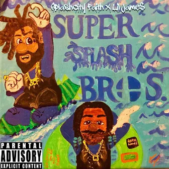 Super Splash Bros. by Lil Jame$