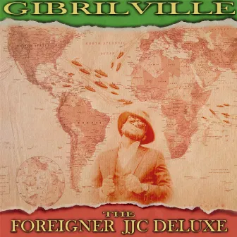 The Foreigner JJC Deluxe by Gibrilville