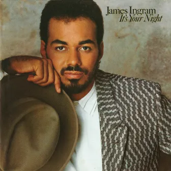 It's Your Night by James Ingram