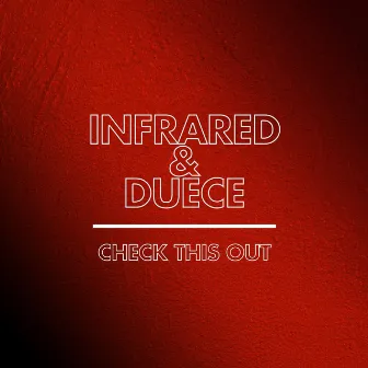 Check This Out by Infrared