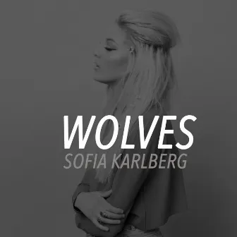 Wolves by Sofia Karlberg