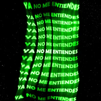 ya no me entiendes by BLST