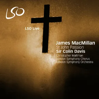 MacMillan: St John Passion by James MacMillan