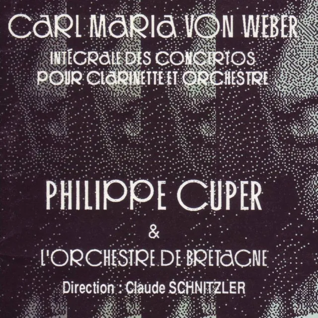 Weber : Intégrale des concertos pour clarinette et orchestre (Weber: Concertos for Clarinet and Orchestra)