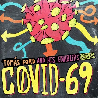 Covid-69 by Tomás Ford