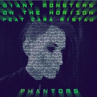 Phantoms by Giant Monsters on the Horizon