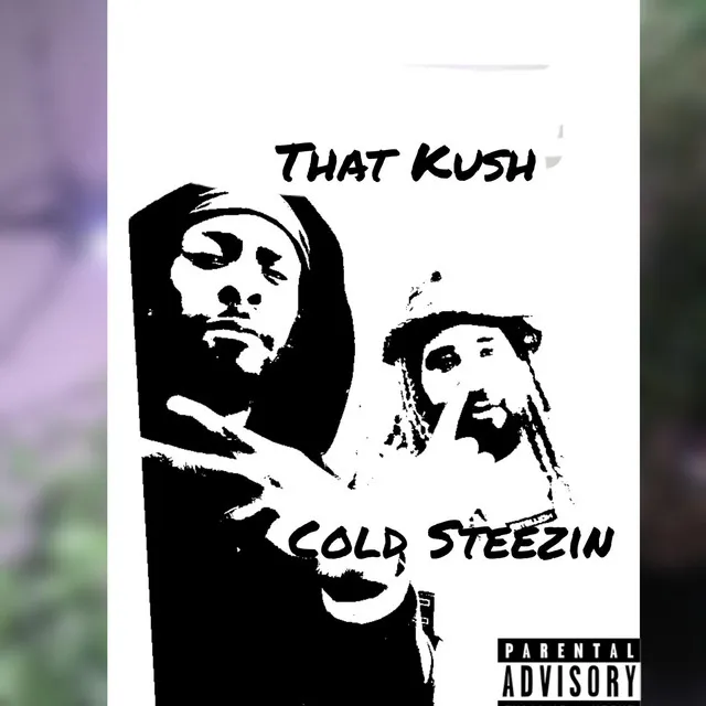 That Kh/Cold Steezin