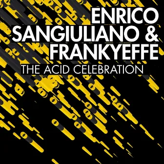 The Acid Celebration by Frankyeffe