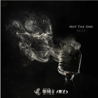 Not the One by Reaz