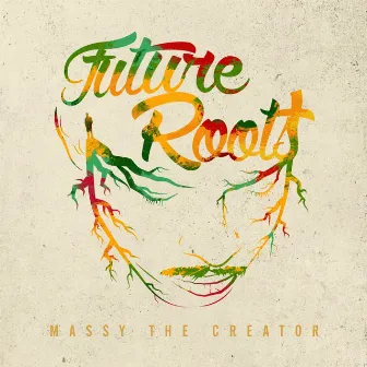 Future Roots by Massy The Creator