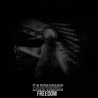 Freedom by Earphonic