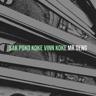 Sak Poko Koke Vinn Koke by Mr Deng