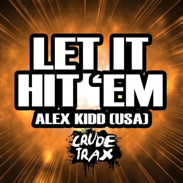 Let It Hit 'Em - Original Mix