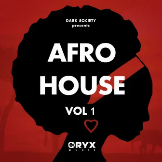 Afro House, Vol. 1 by Dark Society