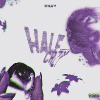 Halfcrzy by Okdeazy