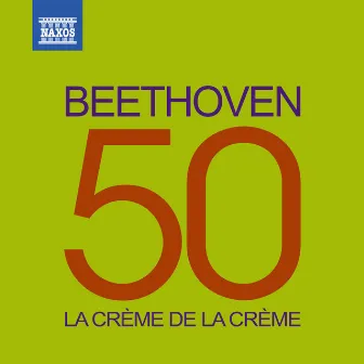 La crème de la crème: Beethoven by 