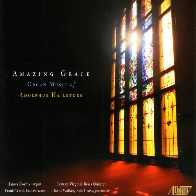 Amazing Grace: Organ Music of Adolphus Hailstork