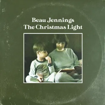 The Christmas Light by Beau Jennings