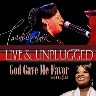 God Gave Me Favor by Twinkie Clark