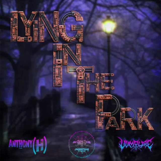 Lying In The Park - Live Evil Productions Remix