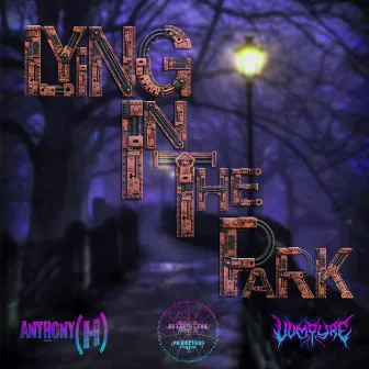 Lying In The Park Remix EP by Anthony (H)