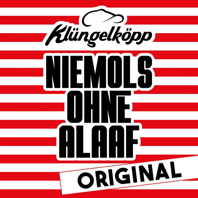 Niemols ohne Alaaf - Original