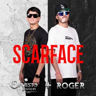 Scarface by Grupo Opuesto Sentido