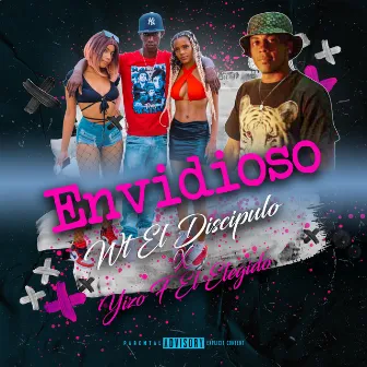 Envidioso by WT El Discipulo