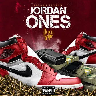 Jordan Ones by Percy Keith