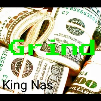 Grind by King Nas