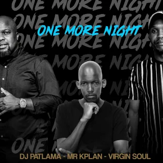 One More Night by DJ Patlama