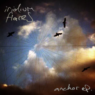 Anchor EP by Iridium Flares