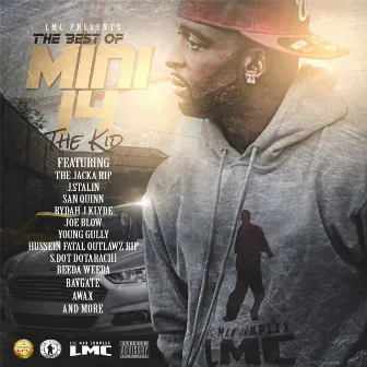 The Best of Mini 14 tha Kid by Mini14 tha Kid