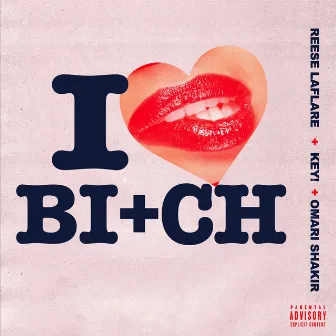 I Love My Bitch by Omari Shakir