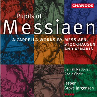 Messiaen: Cinq rechants, O sacrum convivium! - Stockhausen: Chöre für Doris, Chorale - Xenakis: A Hélène, Nuits, Serment by Danish National Symphony Choir