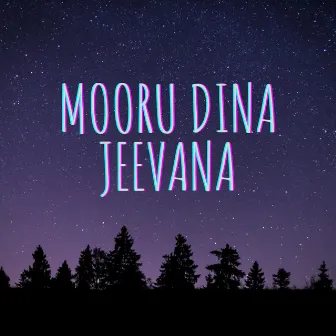 Mooru Dina Jeevana by Nayan Meti