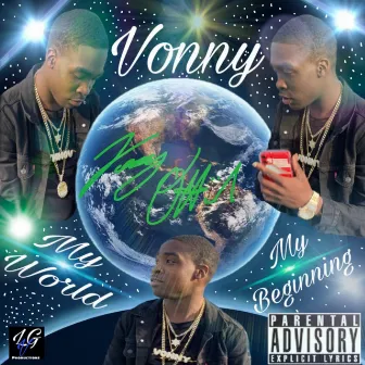 My World My Beginning by Vonny