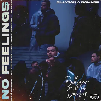 No Feelings (Freestyle) by Billyson