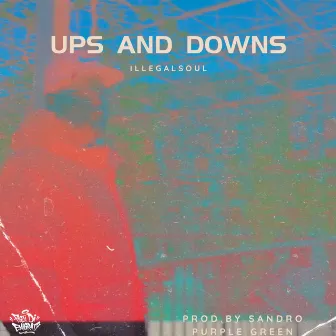 Ups and Downs by Figli Di Emigrati