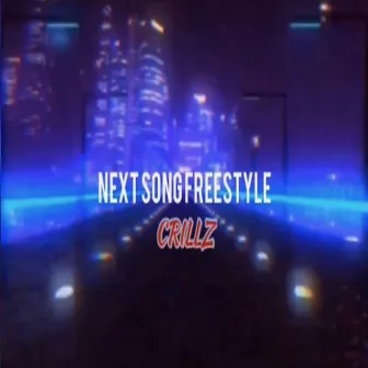 New Song Freestyle by Crillz