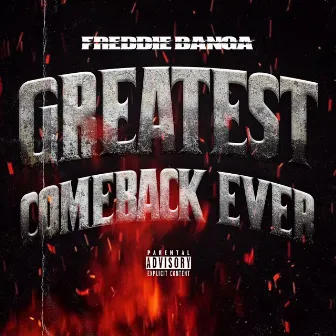 Greatest Comeback Ever by Freddie Banga