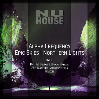 Epic Skies (Remixes) by Alpha Frequency