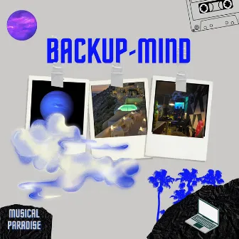 Backup mind. by Jose Martinez