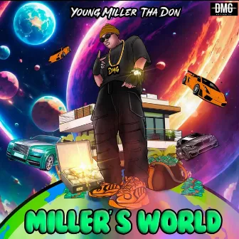 Miller's World by Young Miller Tha Don