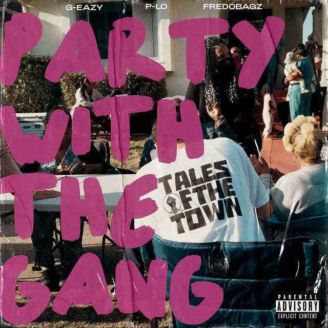 PARTY WITH THE GANG (feat. P-LO & FREDOBAGZ)