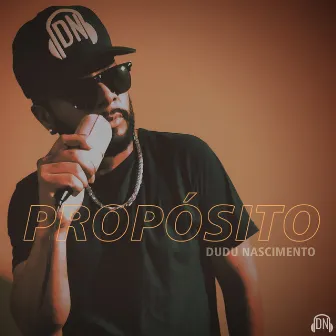 Propósito by Dudu Nascimento