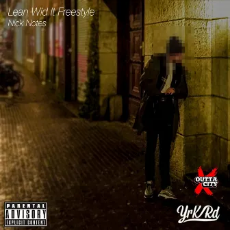 Lean Wid It by Yrk Rd