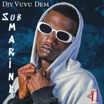 Submarine, Part B by Djy Vuvu Dem